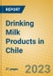 Drinking Milk Products in Chile - Product Image