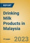 Drinking Milk Products in Malaysia - Product Image