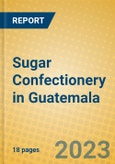 Sugar Confectionery in Guatemala- Product Image