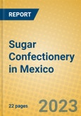 Sugar Confectionery in Mexico- Product Image
