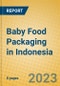Baby Food Packaging in Indonesia - Product Image