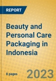 Beauty and Personal Care Packaging in Indonesia- Product Image