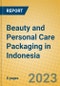 Beauty and Personal Care Packaging in Indonesia - Product Image