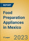 Food Preparation Appliances in Mexico- Product Image