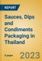 Sauces, Dips and Condiments Packaging in Thailand - Product Image