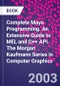 Complete Maya Programming. An Extensive Guide to MEL and C++ API. The Morgan Kaufmann Series in Computer Graphics - Product Thumbnail Image