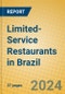 Limited-Service Restaurants in Brazil - Product Image