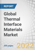 Global Thermal Interface Materials (TIMs) Market by Chemistry (Silicone, Epoxy, Polyimide), Type (Greases & Adhesives, Tapes & Films, Gap Fillers), Application (Computers, Telecom, Consumer Durables, Medical Devices) and Region - Forecast to 2027- Product Image