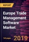 Europe Trade Management Software Market to 2027 - Regional Analysis and Forecasts By Component; by Deployment; by Organization Size; by End-User - Product Thumbnail Image