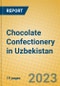 Chocolate Confectionery in Uzbekistan - Product Image