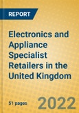 Electronics and Appliance Specialist Retailers in the United Kingdom- Product Image