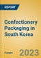 Confectionery Packaging in South Korea - Product Image