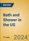 Bath and Shower in the US - Product Image