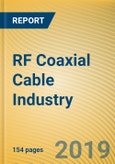 Global and China RF Coaxial Cable Industry Report, 2019-2025- Product Image