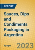 Sauces, Dips and Condiments Packaging in Argentina- Product Image