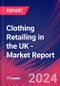 Clothing Retailing in the UK - Industry Market Research Report - Product Image