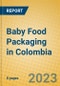 Baby Food Packaging in Colombia - Product Image