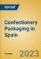 Confectionery Packaging in Spain - Product Image