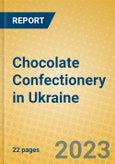 Chocolate Confectionery in Ukraine- Product Image