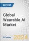 Global Wearable AI Market by Product (Smartwatches, Fitness Tracker, AR/VR Headsets, Wearable Cameras, Smart Earwear, Smart Clothing & Footwear), Operation (On-device AI, Cloud-based AI), Application (Consumer Electronics, Healthcare) - Forecast to 2029 - Product Image