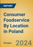 Consumer Foodservice By Location in Poland- Product Image