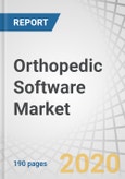 Orthopedic Software Market by Product (Orthopedic -Pre-operative Planning, EHR, PACS, RCM, PM) Applications (Joint Replacement, Fracture Management, Pediatric Assessment) Mode of Delivery, End User (Hospitals, Ambulatory Centers) - Global Forecast to 2025- Product Image