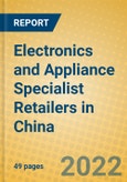 Electronics and Appliance Specialist Retailers in China- Product Image
