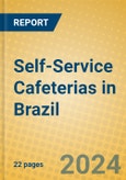 Self-Service Cafeterias in Brazil- Product Image