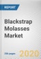 Blackstrap Molasses Market by Form, Application, and Distribution Channel: Global Opportunity Analysis and Industry Forecast 2021-2027 - Product Thumbnail Image