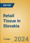 Retail Tissue in Slovakia - Product Image