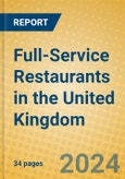 Full-Service Restaurants in the United Kingdom- Product Image