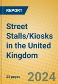 Street Stalls/Kiosks in the United Kingdom- Product Image
