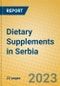 Dietary Supplements in Serbia - Product Image