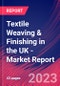 Textile Weaving & Finishing in the UK - Industry Market Research Report - Product Image