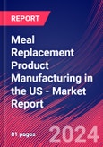 Meal Replacement Product Manufacturing in the US - Industry Market Research Report- Product Image