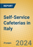 Self-Service Cafeterias in Italy- Product Image