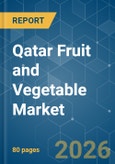 Qatar Fruit and Vegetable - Market Share Analysis, Industry Trends & Statistics, Growth Forecasts (2026-2031)- Product Image