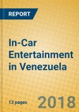 In-Car Entertainment in Venezuela- Product Image