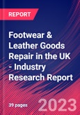 Footwear & Leather Goods Repair in the UK - Industry Research Report- Product Image