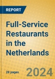 Full-Service Restaurants in the Netherlands- Product Image