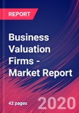 Business Valuation Firms - Industry Market Research Report- Product Image
