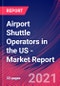 Airport Shuttle Operators in the US - Industry Market Research Report - Product Thumbnail Image