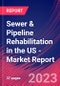 Sewer & Pipeline Rehabilitation in the US - Industry Market Research Report - Product Thumbnail Image