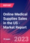 Online Medical Supplies Sales in the US - Industry Market Research Report - Product Image