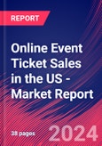 Online Event Ticket Sales in the US - Industry Market Research Report- Product Image