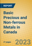 Basic Precious and Non-ferrous Metals in Canada- Product Image