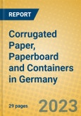 Corrugated Paper, Paperboard and Containers in Germany- Product Image