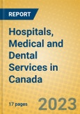Hospitals, Medical and Dental Services in Canada- Product Image