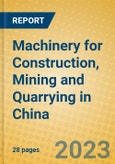 Machinery for Construction, Mining and Quarrying in China- Product Image