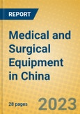 Medical and Surgical Equipment in China- Product Image